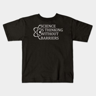 Science is thinking without barriers T-Shirt Sweater Hoodie Phone Case Coffee Mug Tablet Case Tee Birthday Gift Kids T-Shirt